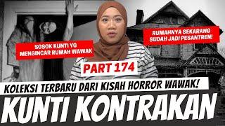 KUNTILANAK KONTRAKAN - KHW PART 174