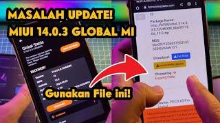 Masalah Update MIUI 14.0.3 Poco X3 Pro dan Tip Buat HP xiaomi Lain