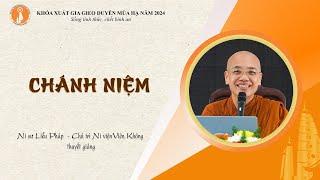 Chánh Niệm (Bát Chánh Đạo) - Ni sư Liễu Pháp thuyết giảng