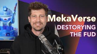 MekaVerse: Destroying the FUD