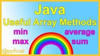 Useful Array Methods for Java Programming - Min Max Sum and Average - APPFICIAL