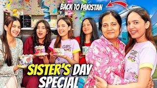 Sister’s Day Per Sab Behno Ko Surprise Diya|Mama or Rabia Finally Pakistan agaye|Sistrology