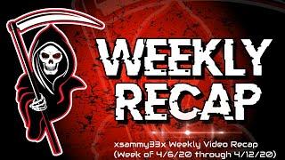 xsammy33x Weekly Video Recap (April 13, 2020)