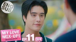 [Eng Sub] My Love Mix-Up! เขียนรักด้วยยางลบ | EP.11 [3/4]