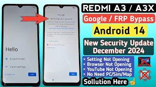 Redmi A3/A3X FRP Bypass Android 14| December 2024 Update| Setting not Openning| Redmi A3X FRP Bypass