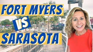 Sarasota vs Ft Myers. Moving to Florida Gulf Coast. Which City is right for you??