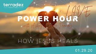 Power Hour - Carlie Terradez - How Jesus Heals: He Sent His Word - 1/29/20