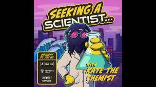 Seeking A Scientist with Kate the Chemist | TRAILER