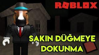  Sakın Düğmeye Dokunma  | Don't Touch | Roblox Türkçe