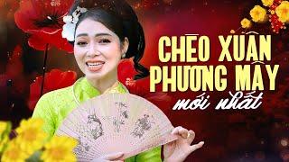 CHÈO XUÂN PHƯƠNG MÂY MỚI NHẤT- những bài hát chèo về mùa xuân hay nhất của NSUT Phương Mây