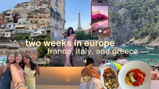 two weeks in europe in the summer  | france, italy, and greece vlog