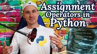 Python Assignment Operators Explained Simply (Full Tutorial)