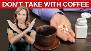 Supplements You Should NEVER Take with Coffee | Dr. Janine