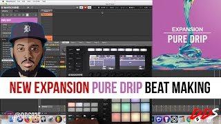 New Pure Drip Expansion Beat Making!