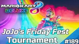 Mario Kart 8 Deluxe Episode 189 The JoJo's Friday Fest Tournament!