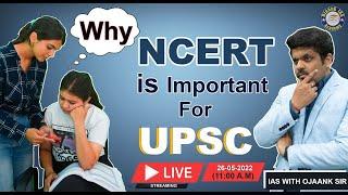 WHY NCERT IS IMPORTANT FOR UPSC / NCERT BOOKS / ABOUT NCERT BY OJAANK SIR