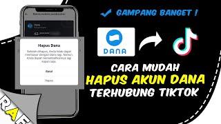 Gampang Banget ! Cara Hapus Akun DANA Terhubung Tiktok