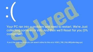 Fix VIDEO TDR FAILURE Blue screen (atikmdag,sys) on windows