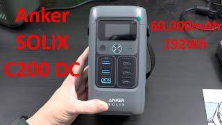 Anker SOLIX C200 DC 60,000mAh 192Wh 200W Unboxing and PS100 100w Solar Charging!