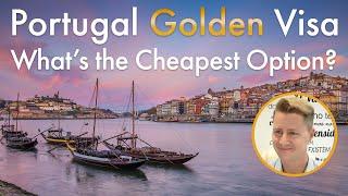 Portugal Golden Visa | What's the Cheapest Option?