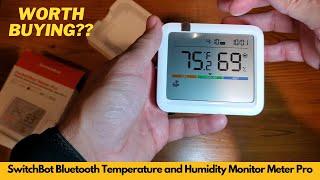 Worth It? SwitchBot Bluetooth Temperature and Humidity Monitor Meter Pro, Wireless Indoor Hygrometer