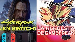 CD PROJEKT HABLA DE CYBERPUNK 2077 EN NINTENDO SWITCH - GAMEFREAK RESPONDE A LOS FANS DE POKEMON