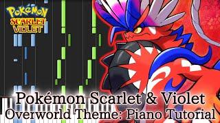Pokémon Scarlet & Violet - Overworld Theme: Piano Tutorial + Sheet Music (South Province BGM)