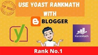 How to use Yoast WordPress SEO plugin in Blogger 2021| Use Rankmath in Blogger | 100 % Working