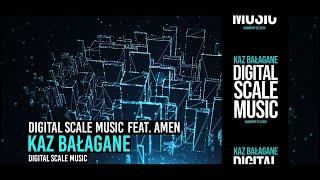 Kaz Bałagane -  Digital Scale Music Feat. Amen@Chris Carson