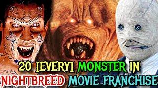 Every (20) Monster In Nightbreed Movie Franchise