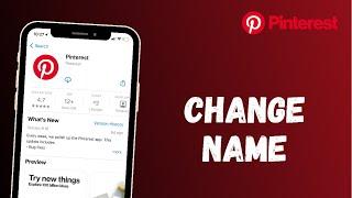 How to Change your Name on Pinterest | 2021