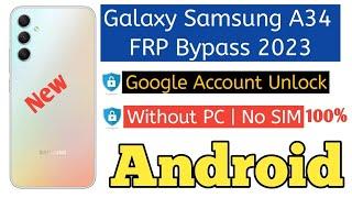 Samsung A34 FRP Bypass: Remove Google Lock Without SIM or Talkback