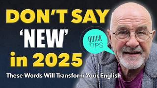 Stop Sounding Basic  | 10 NEW Words That Will INSTANTLY Improve Your English in 2025