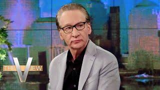 Bill Maher's Critiques of the 2024 Presidential Candidates | The View
