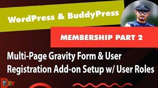 WORDPRESS + BUDDYPRESS (2020) - MULTI-PAGE GRAVITY FORM & USER REGISTRATION ADDON W/ USER ROLE SETUP