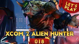 XCOM 2 Alien Hunters DLC #018 - Der nächste Boss [Let's Play|Deutsch|German]