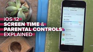 iOS 12 Screen Time and parental controls explained