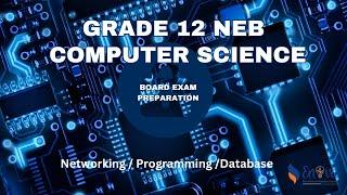 COMPLETE Grade 12 Computer | Database | Networking | Programming | Board Exam Preparation