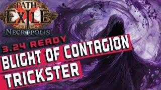BLIGHT OF CONTAGION TRICKSTER Build Guide [POE 3.24]