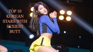 Top 10 Korean Stars With Sexiest Butt