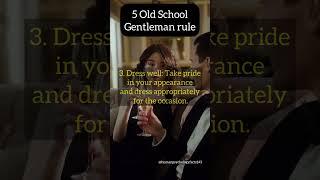 #five #oldschool #gentleman #rule #topg #facts #motivation