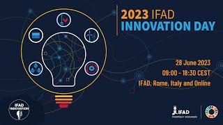 2023 IFAD INNOVATION DAY: Main Highlights!