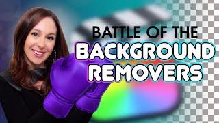 Background Remover Final Cut Pro | Comparing Your Options!