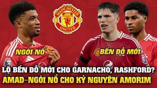 Tin Bóng Đá 18/12: LỘ BẾN ĐỖ MỚI CHO GARNACHO & RASHFORD, AMAD– NGÒI NỔ CHO KỶ NGUYÊN AMORIM