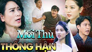 MỐI THÙ THỐNG HẬN | Phim Truyện Việt Nam 2024 | Phim Truyện Việt Nam Mới Nhất | Phim Truyện 2024