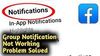 Facebook Group Notification Not Working Problem Solved