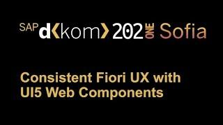 Consistent UX with UI5 Web Components