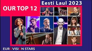 Our TOP 12    Eesti Laul 2023 Final  Eurovision 2023 Estonian Selection