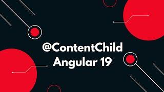 #29  Angular 19 Tutorial: How to Use @ContentChild for Accessing Projected Content 