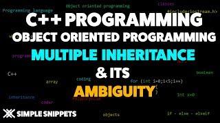 Multiple Inheritance in C++ with Ambiguity & Resolution | C++ programming for Beginners